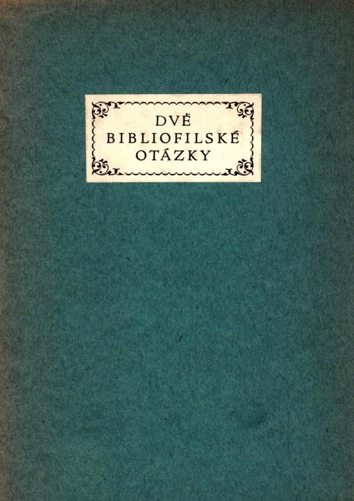 Dvě bibliofilské otázky
