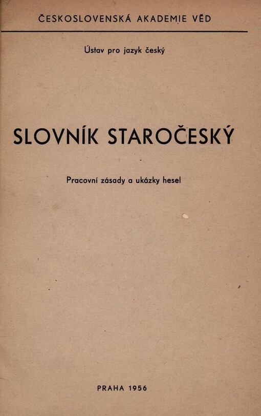 Slovník staročeský: pracovní zásady a ukázky hesel