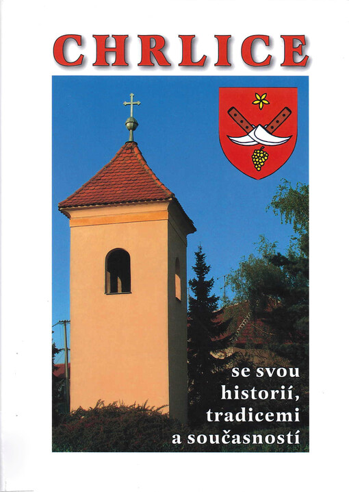 Chrlice se svou historií, tradicemi a současností