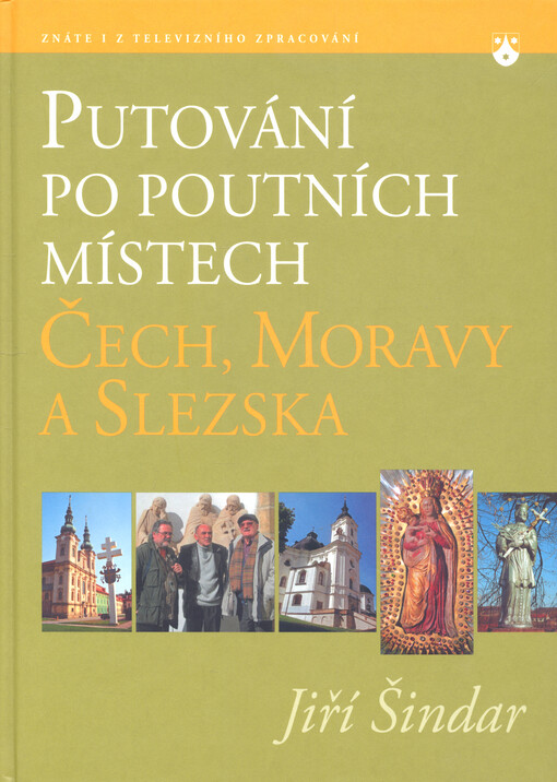 Putování po poutních místech Čech, Moravy a Slezska