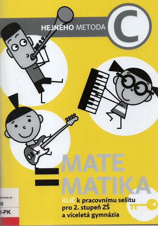 Matematika C : klíč k pracovnímu sešitu pro 2. stupeň ZŠ a víceletá gymnázia : Hejného metoda