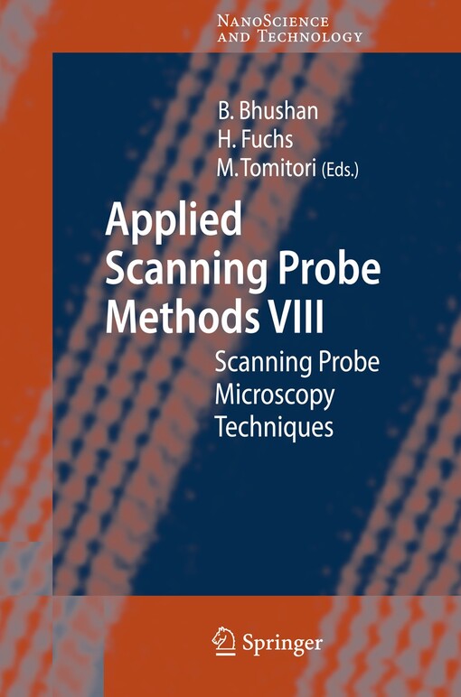 Applied Scanning Probe Methods VIII: Scanning Probe Microscopy Techniques (NanoScience and Technology) (No. 8)