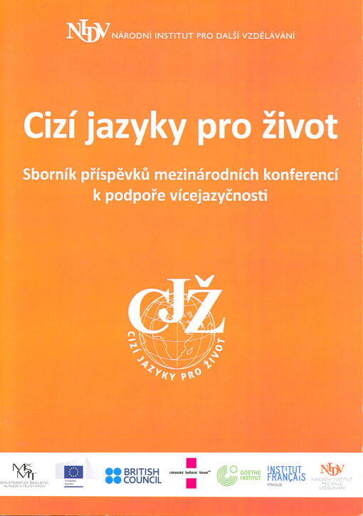 Cizí jazyky pro život : sborník příspěvků mezinárodních konferencí k podpoře vícejazyčnosti