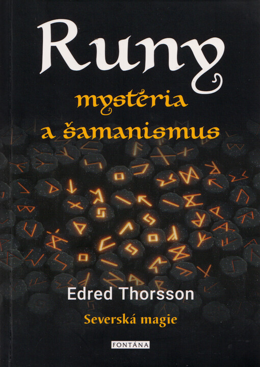 Runy - mystéria a šamanismus : severská magie