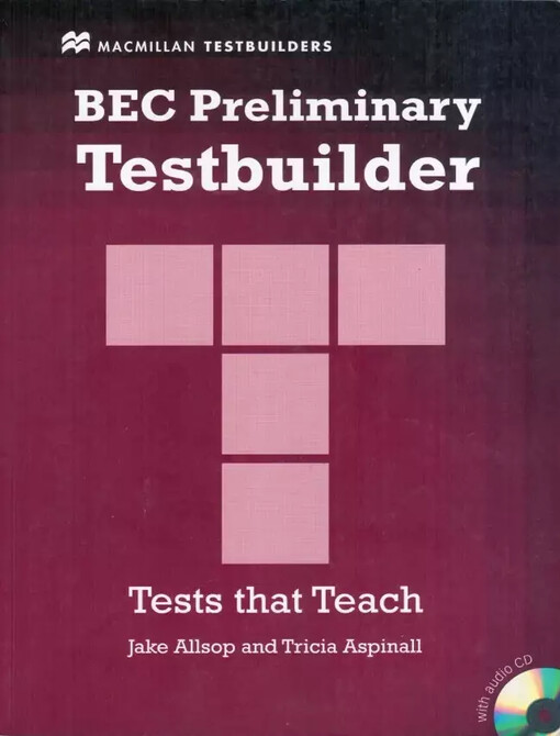 BEC preliminary testbuilder : [tests that teach : Intermediate]