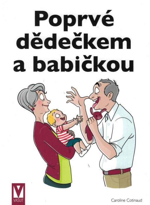 Poprvé dědečkem a babičkou