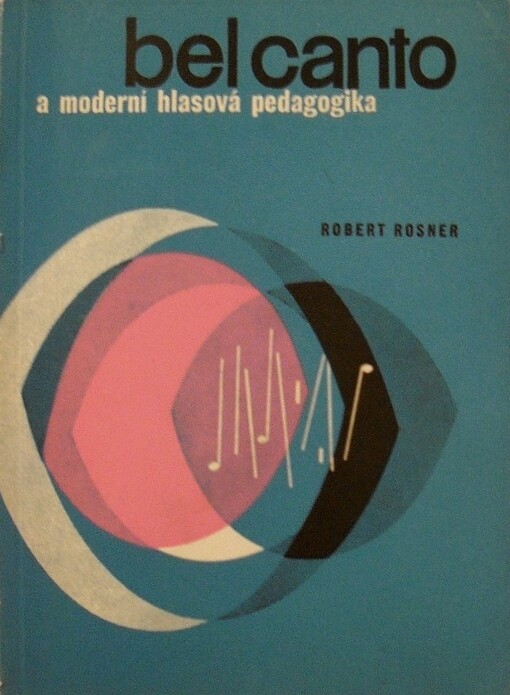 Bel canto a moderní hlasová pedagogika