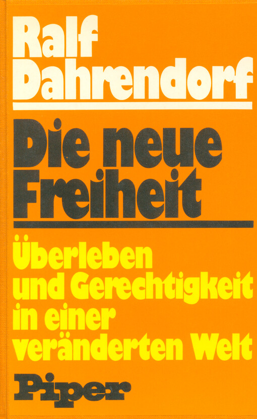 Die neue Freiheit : Überleben und Gerechtigkeit in einer veränderten Welt