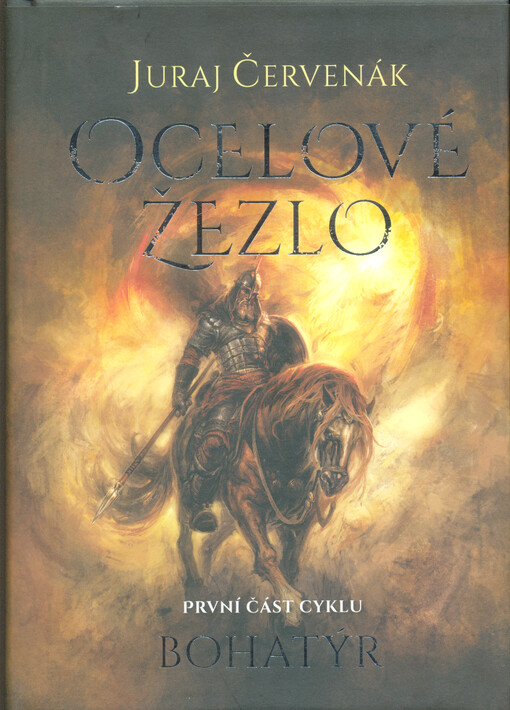 Bohatýr. První část cyklu, Ocelové žezlo