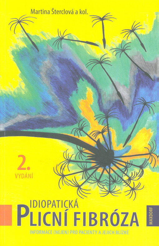 Idiopatická plicní fibróza : informace (nejen) pro pacienty a jejich blízké