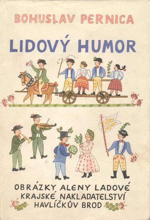 Lidový humor: šprýmy, kratochvíle a žerty z českomoravského Horácka a Podhorácka i odjinud z Čech a Moravy