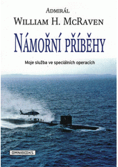 Námořní příběhy : moje služba ve speciálních operacích  (odkaz v elektronickém katalogu)