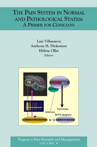The pain system in normal and pathological states : a primer for clinicians