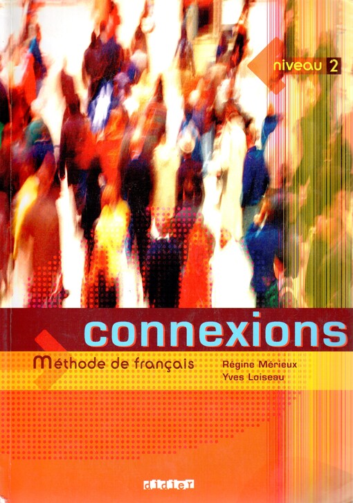 Connexions : méthode de français. Niveau 2