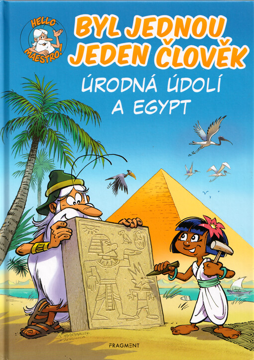 Byl jednou jeden člověk. Díl 2, Úrodná údolí a Egypt