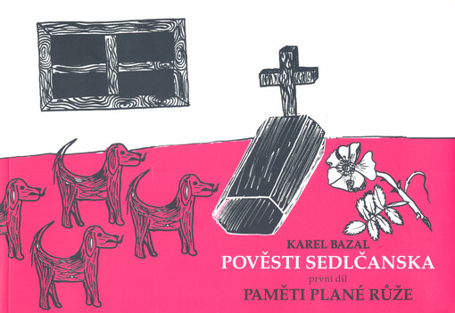 Pověsti Sedlčanska, První díl, Paměti plané růže