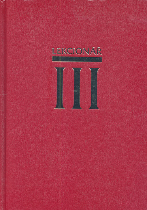 Lekcionář III : feriální lekcionář pro liturgické mezidobí od 1. do 17. týdne