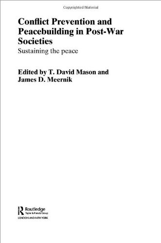 Conflict prevention and peacebuilding in post-war societies : sustaining the peace