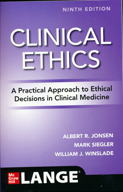 Clinical ethics : a practical approach to ethical decisions in clinical medicine