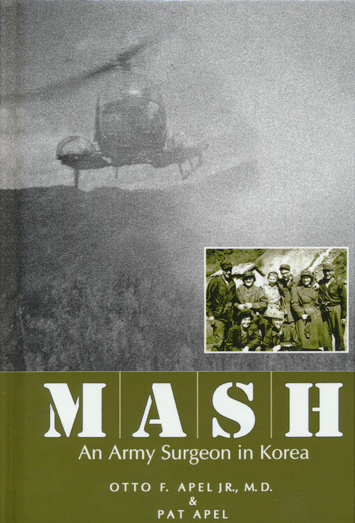 MASH : an army surgeon in Korea