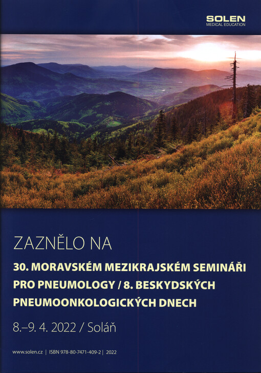 Zaznělo na 30. moravském mezikrajském semináři pro pneumology/ 8. beskydských pneumoonkologickcýh dnech