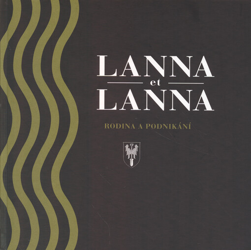 Lanna et Lanna : rodina a podnikání