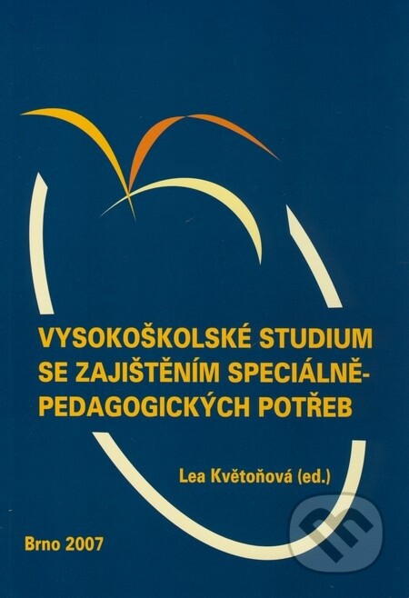 Vysokoškolské studium se zajištěním speciálněpedagogických potřeb