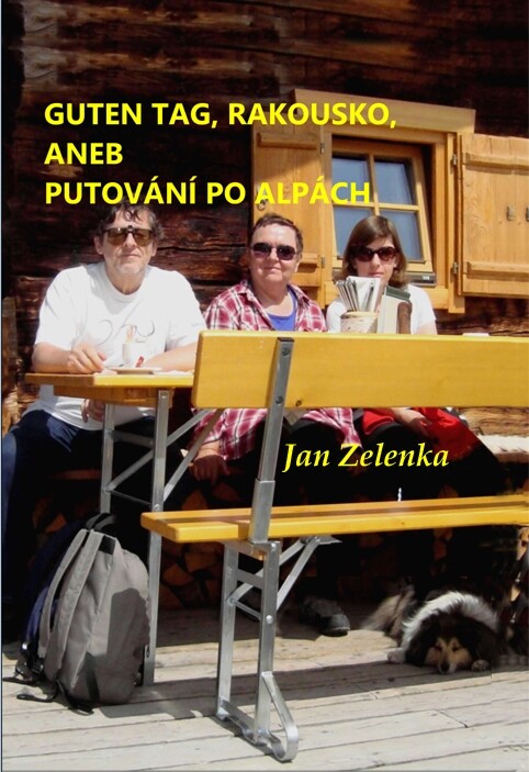 Guten Tag, Rakousko, aneb, Putování po Alpách