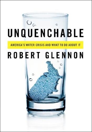 Unquenchable : America's water crisis and what to do about it