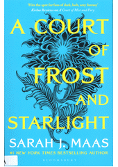 A court of frost and starlight  (odkaz v elektronickém katalogu)