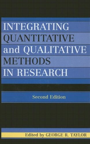 Integrating Quantitative and Qualitative Methods in Research