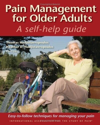 Pain management for older adults : a self-help guide