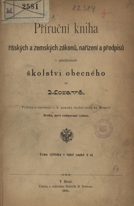Příruční kniha říšských a zemských zákonů, nařízení a předpisů v záležitostech školství obecného na Moravě