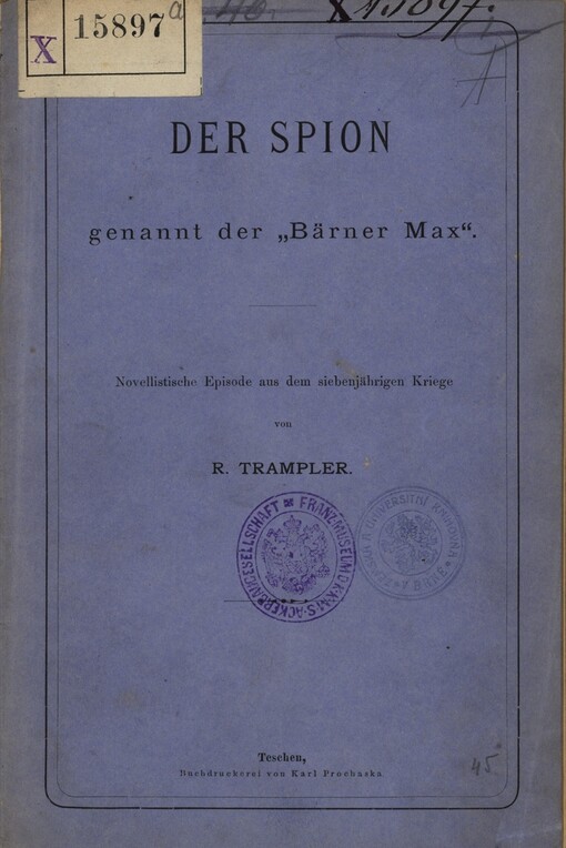 Der Spion genannt der Bärner Max : novellistische Episode aus dem siebenjährigen Kriege
