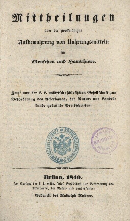 Mittheilungen über die zweckmässigste Aufbewahrung von Nahrungsmitteln für Menschen und Hausthiere