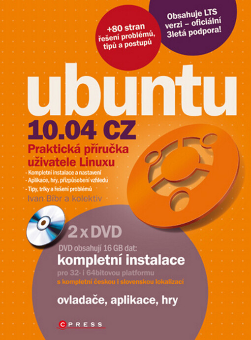 Ubuntu 10.04 CZ: praktická příručka uživatele Linuxu