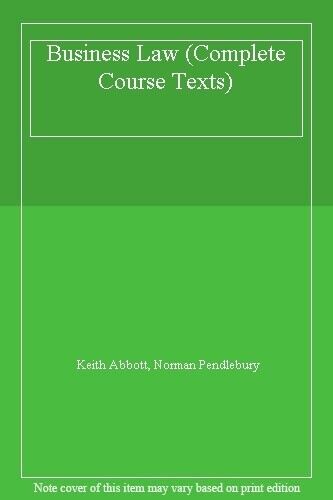 Business Law (Complete Course Texts)