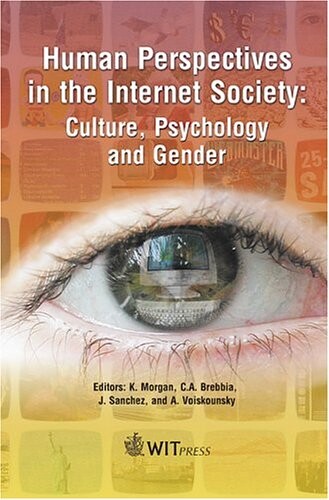Human Perspectives in the Internet Society: Culture, Psychology and Gender (Advances in Information and Communication Technologies)