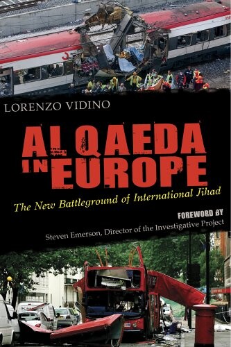 Al Qaeda in Europe : the the new battleground of international Jihad