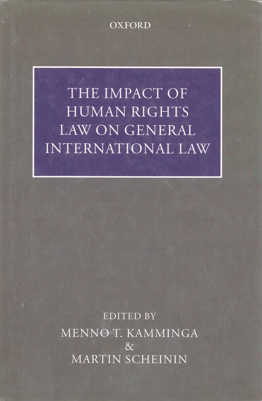 The impact of human rights law on general international law