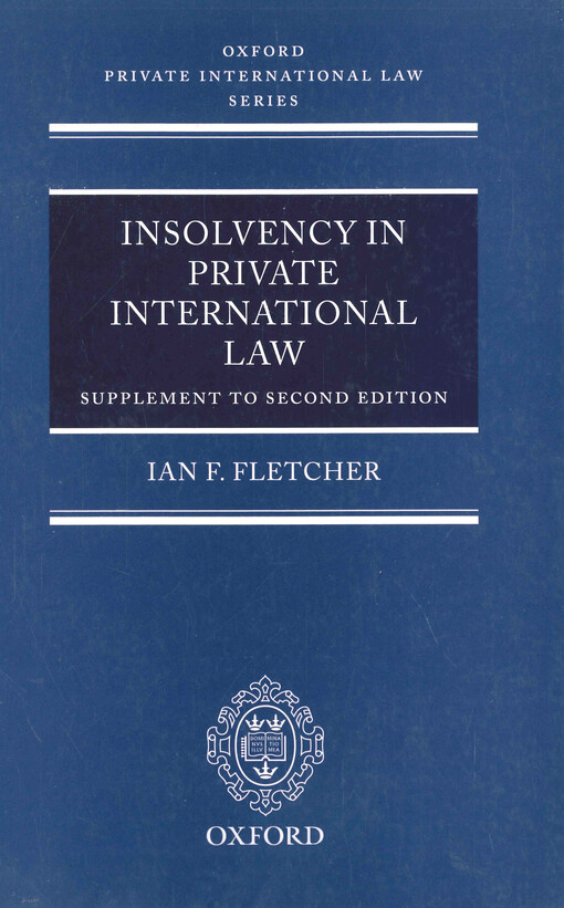 Insolvency in private international law : national and international approaches. Supplement to 2nd ed.