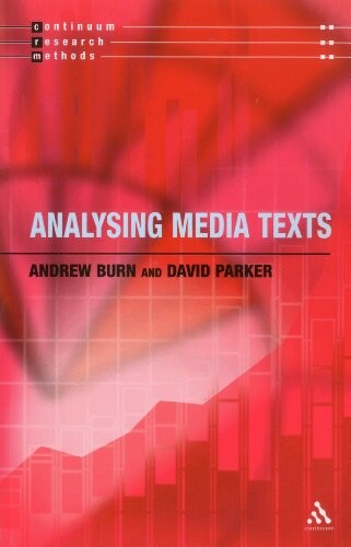 Analysing Media Texts (Continuum Research Methods)