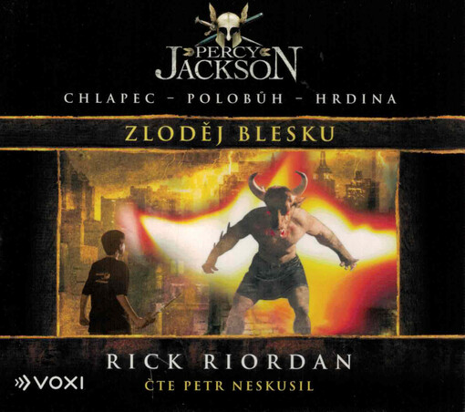 Percy Jackson : chlapec - polobůh - hrdina. Zloděj blesku