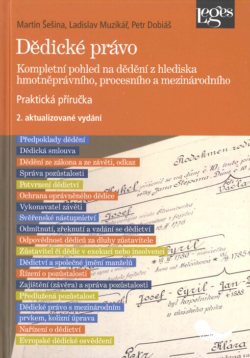 Dědické právo : kompletní pohled na dědění z hlediska hmotněprávního, procesního a mezinárodního : praktická příručka
