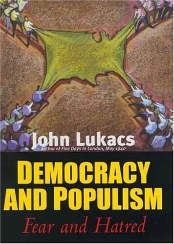 Democracy and Populism: Fear and Hatred