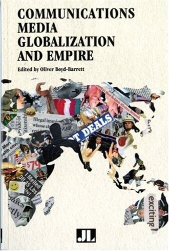 Communications Media, Globalization, and Empire