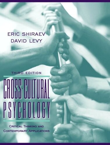 Cross-Cultural Psychology: Critical Thinking and Contemporary Applications (3rd Edition)