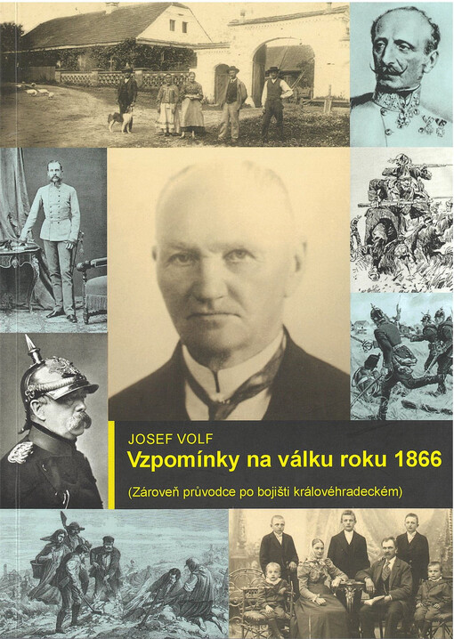 Vzpomínky na válku roku 1866 : (Zároveň průvodce po bojišti královéhradeckém)