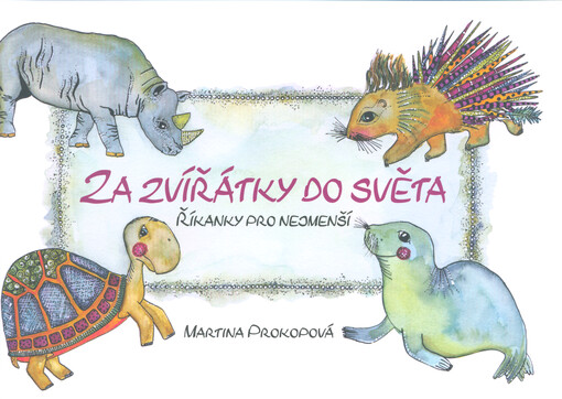 Za zvířátky do světa : říkanky pro nejmenší
