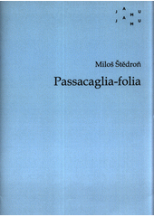 Passacaglia-folia (odkaz v elektronickém katalogu)